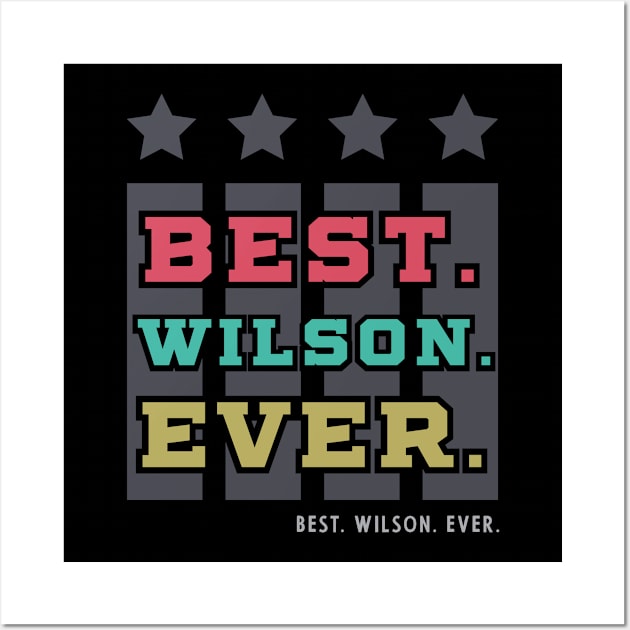 Best Wilson Ever - Family Name Gift Wall Art by Diogo Calheiros